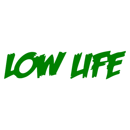 low life 2 - Verde