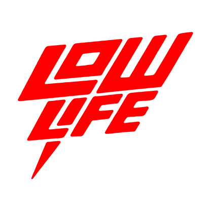 Sticker - LOW LIFE