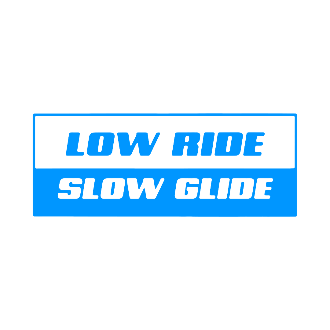Sticker - LOW RIDE SLOW GLIDE