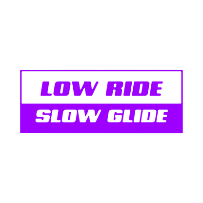 Sticker - LOW RIDE SLOW GLIDE