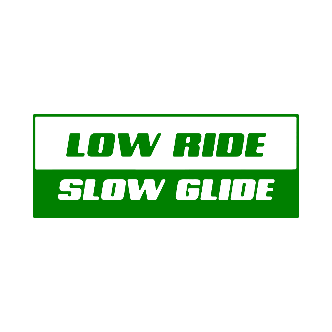 Sticker - LOW RIDE SLOW GLIDE