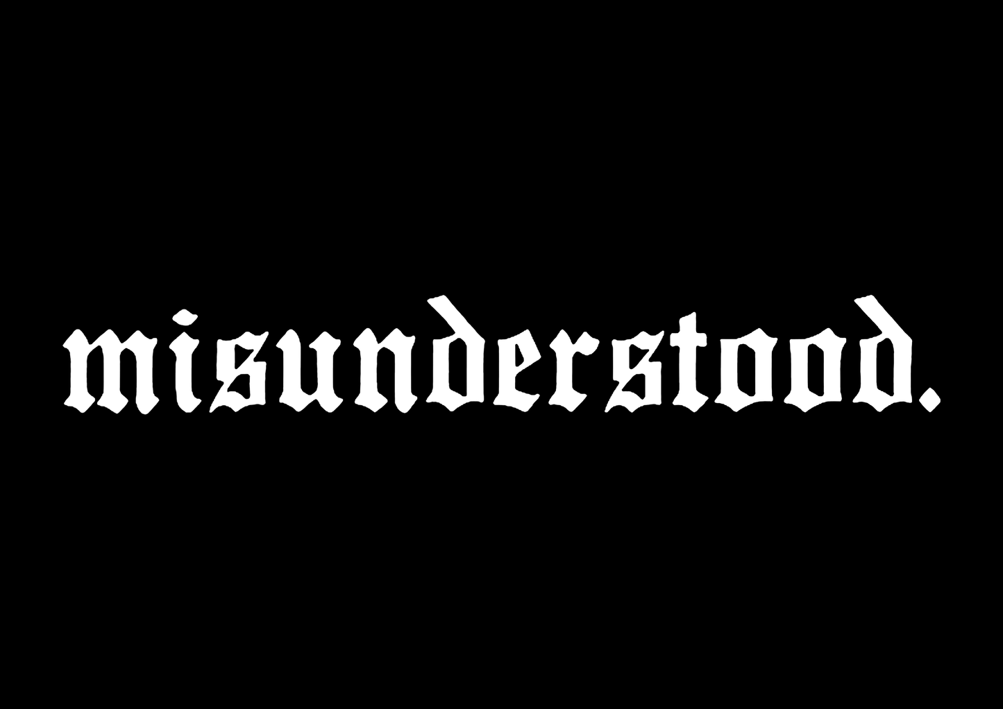 Sticker Parbriz - MISUNDERSTOOD