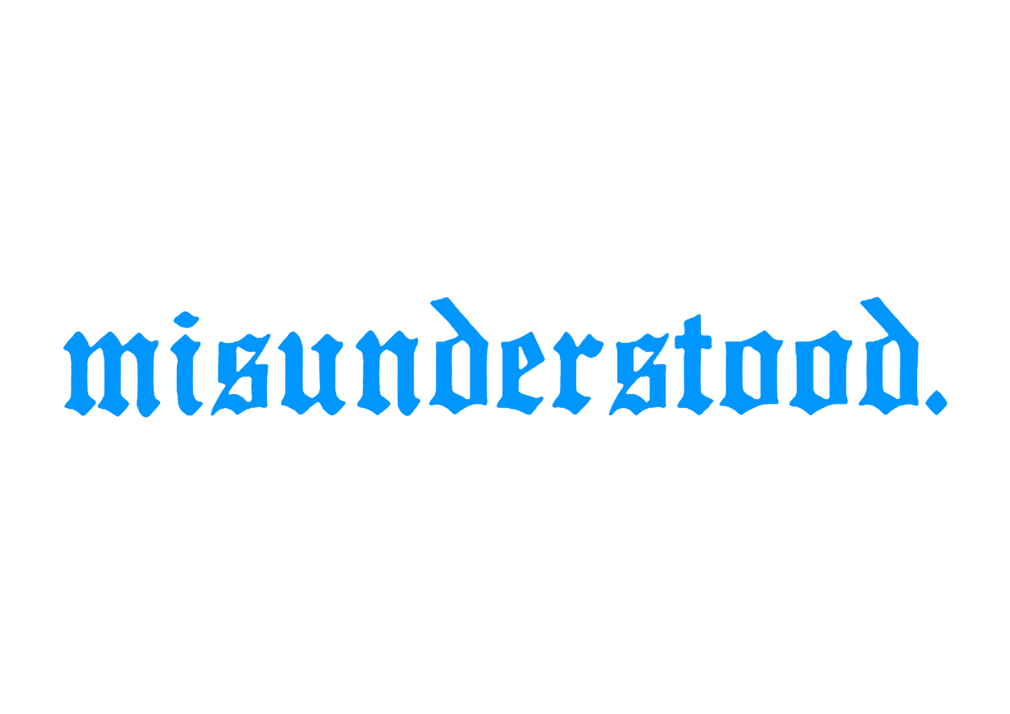 Sticker Parbriz - MISUNDERSTOOD