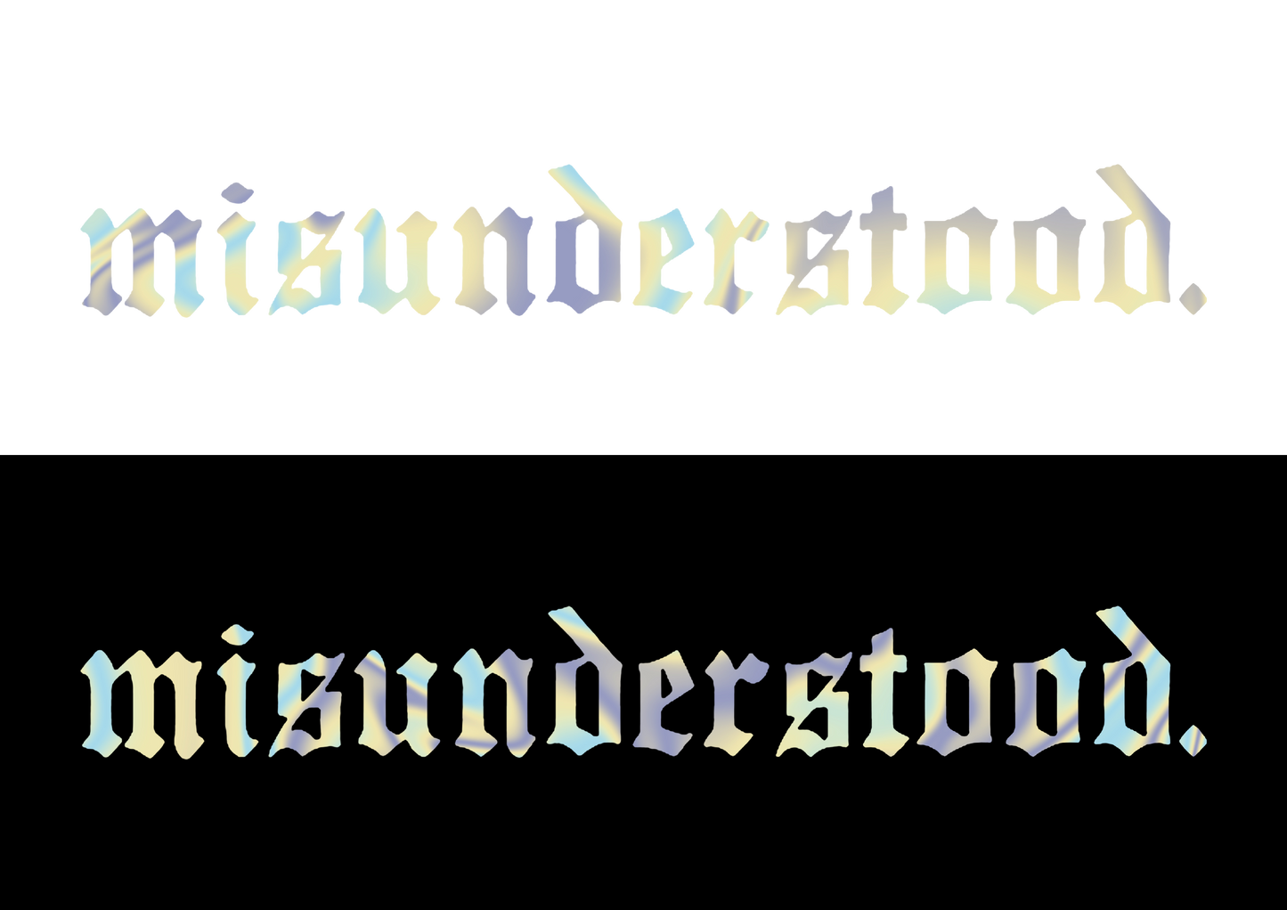 Sticker Parbriz - MISUNDERSTOOD