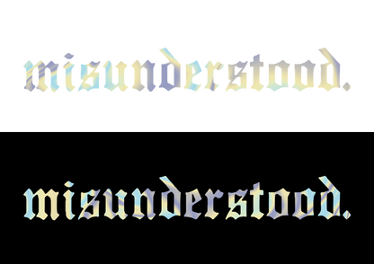 Sticker Parbriz - MISUNDERSTOOD