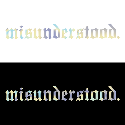 Sticker Parbriz - MISUNDERSTOOD