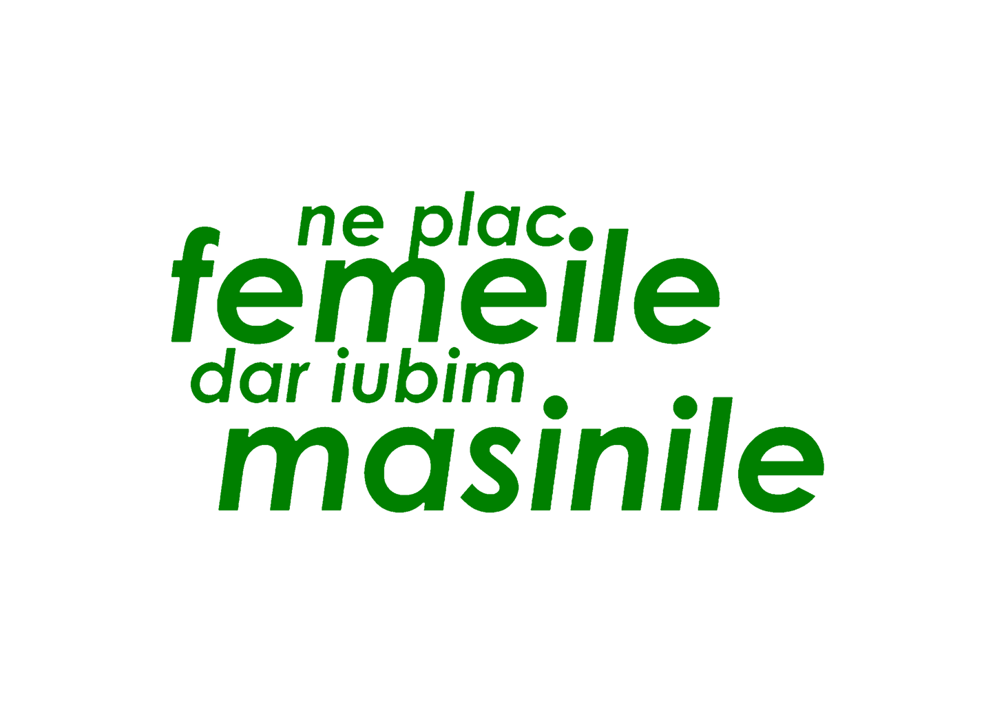 Sticker - NE PLAC FEMEILE DAR IUBIM MASINILE