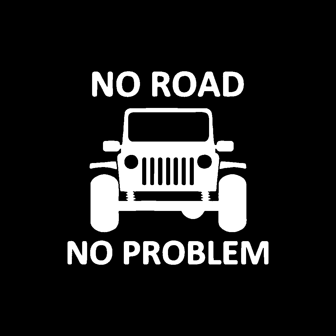 Sticker - NO ROAD NO PROBLEM