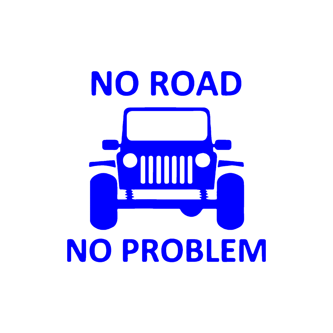 Sticker - NO ROAD NO PROBLEM