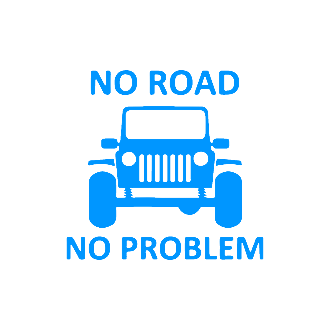 Sticker - NO ROAD NO PROBLEM