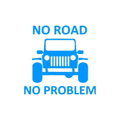 Sticker - NO ROAD NO PROBLEM