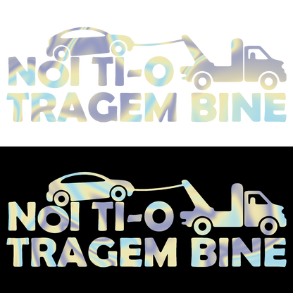 Sticker - NOI TI-O TRAGEM BINE