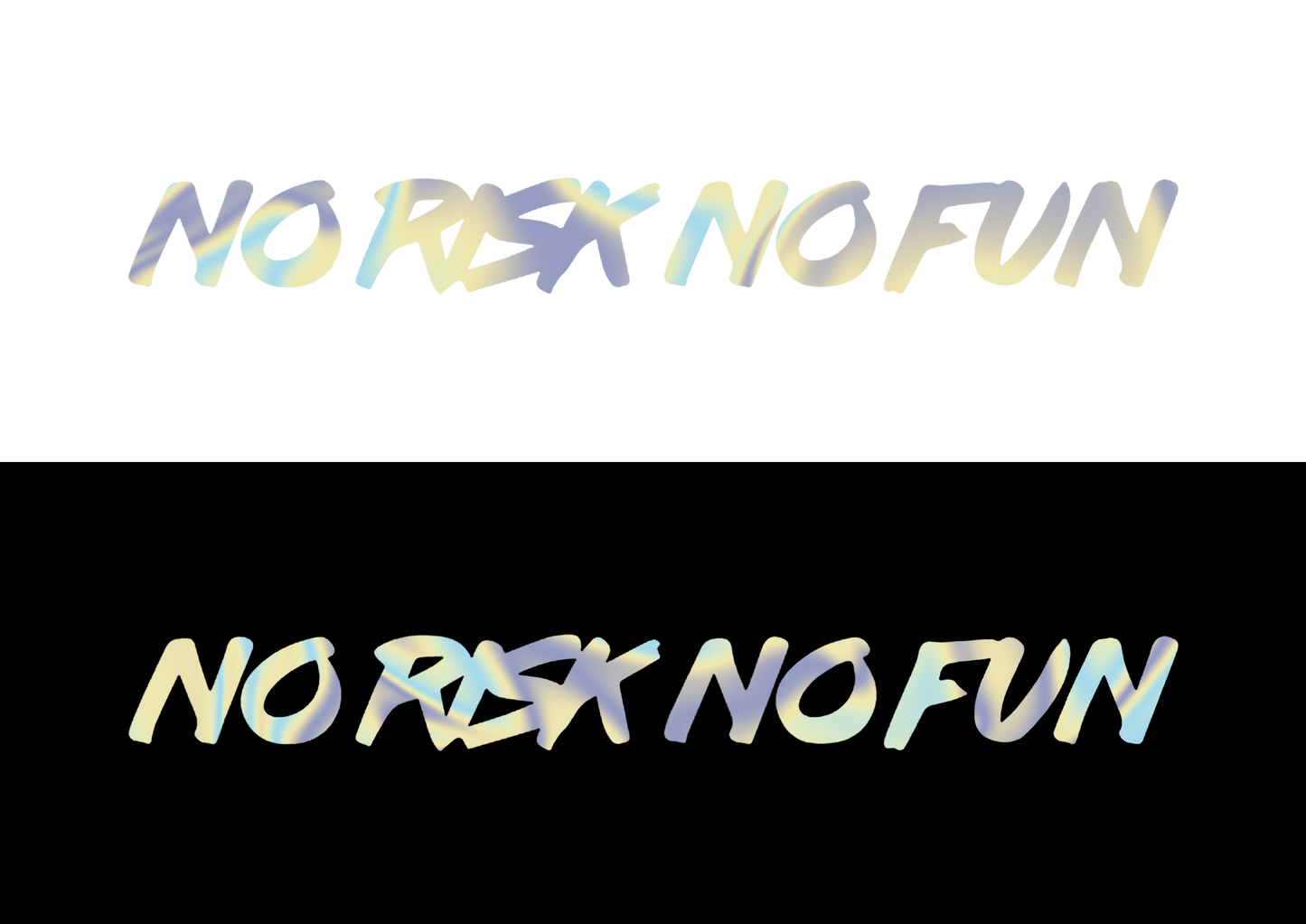 Sticker Parbriz - NO RISK NO FUN