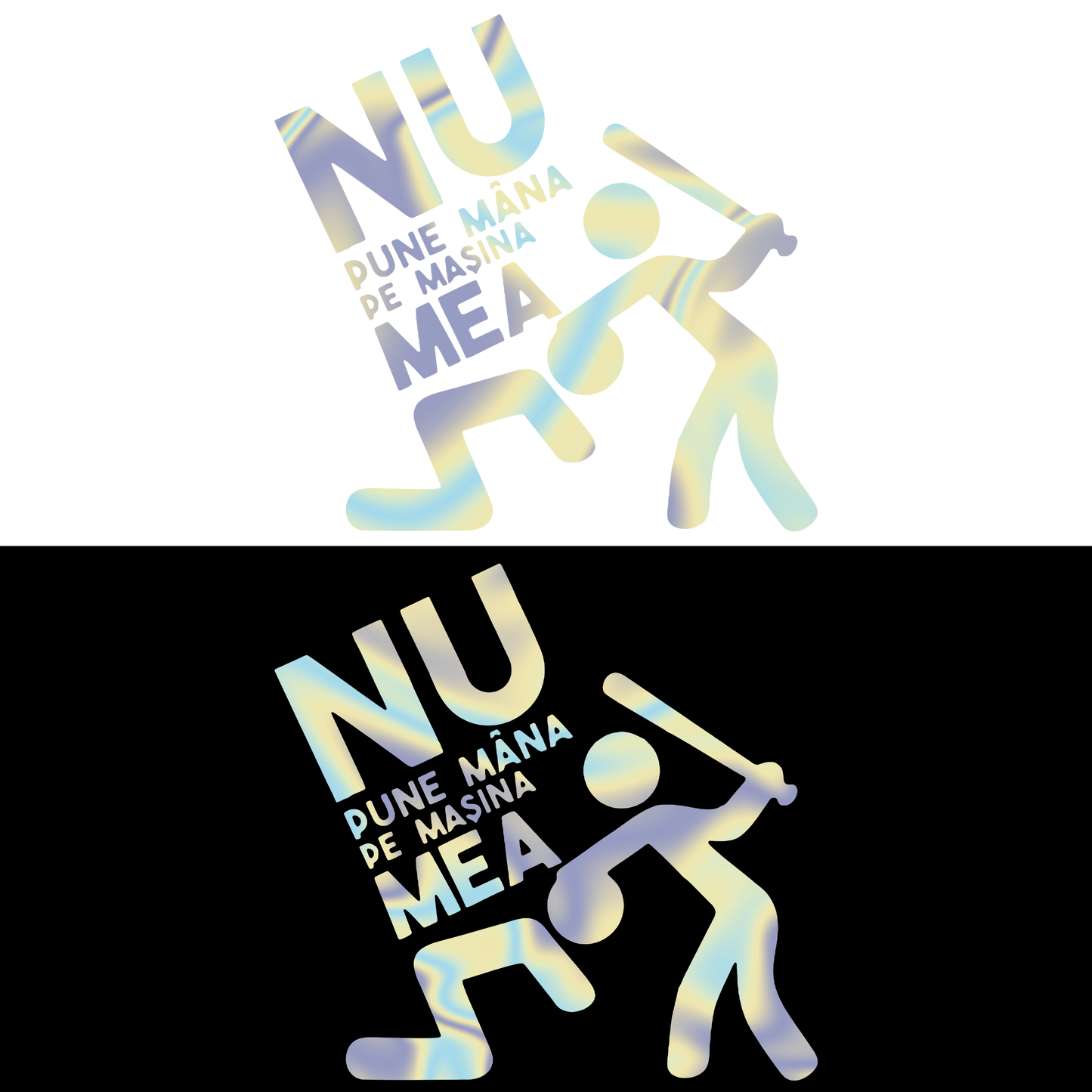 Sticker - NU PUNE MANA PE MASINA MEA