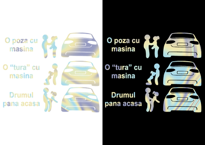 Sticker - O POZA & TURA CU MASINA