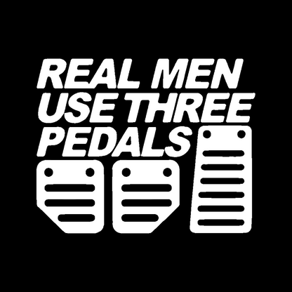 Sticker - REAL MEN USE 3 PEDALS