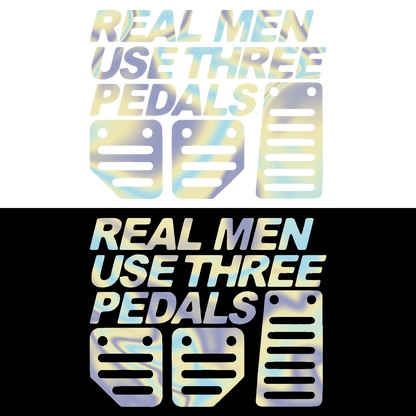 Sticker - REAL MEN USE 3 PEDALS