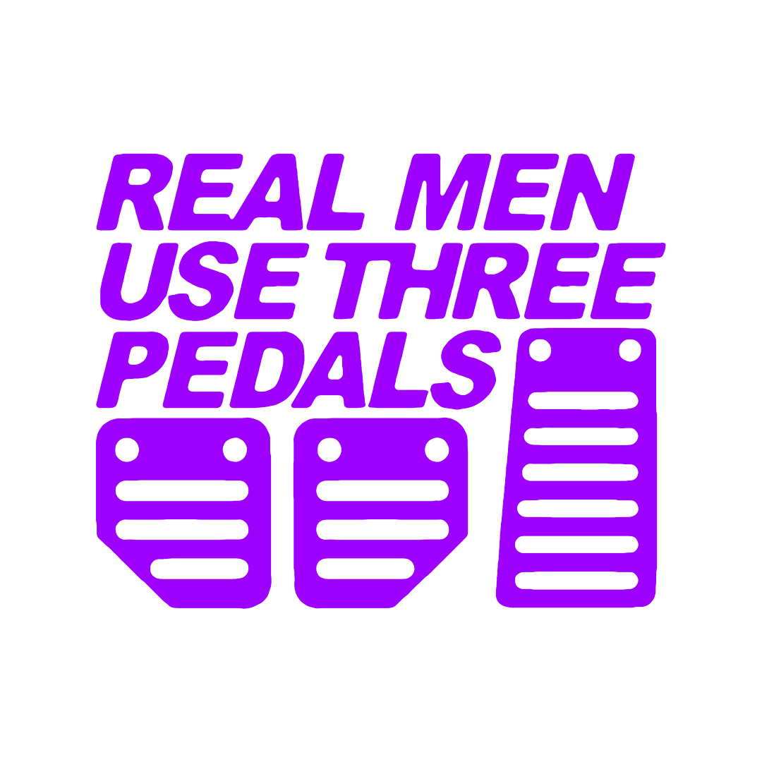 Sticker - REAL MEN USE 3 PEDALS