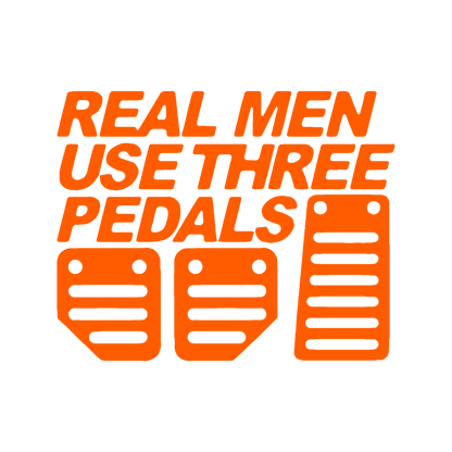 Sticker - REAL MEN USE 3 PEDALS