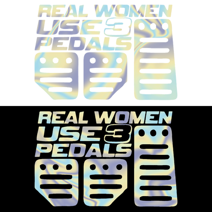 Sticker - REAL WOMEN USE 3 PEDALS