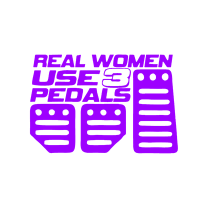 Sticker - REAL WOMEN USE 3 PEDALS
