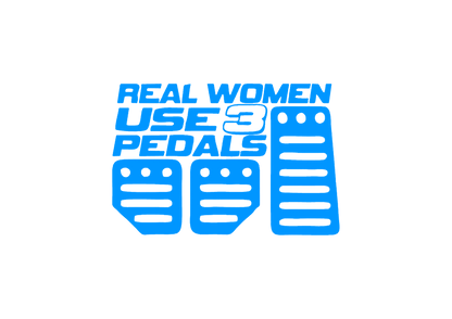 Sticker - REAL WOMEN USE 3 PEDALS