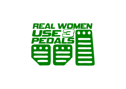 Sticker - REAL WOMEN USE 3 PEDALS