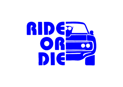 Sticker - RIDE OR DIE