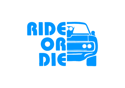 Sticker - RIDE OR DIE
