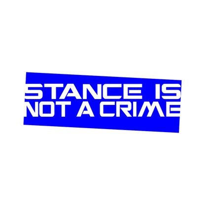 Sticker - STANCE IS NOT A CRIME