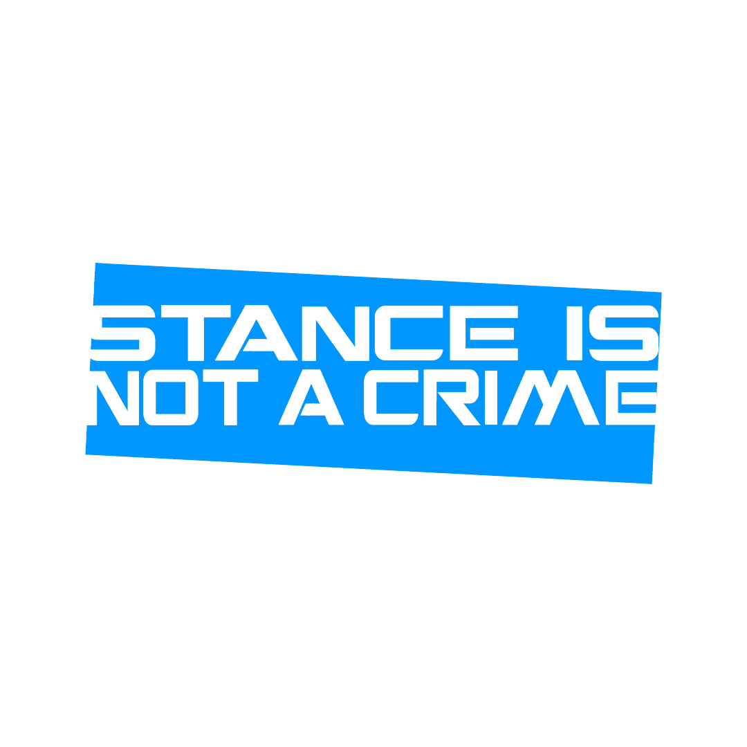 Sticker - STANCE IS NOT A CRIME