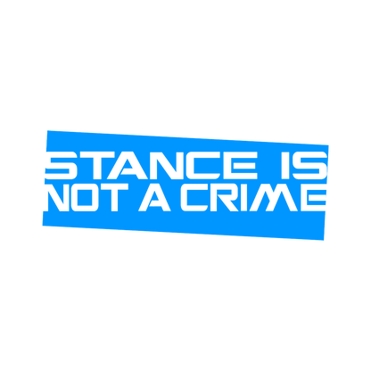Sticker - STANCE IS NOT A CRIME