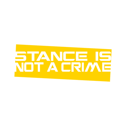 Sticker - STANCE IS NOT A CRIME