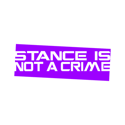 Sticker - STANCE IS NOT A CRIME