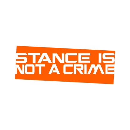 Sticker - STANCE IS NOT A CRIME