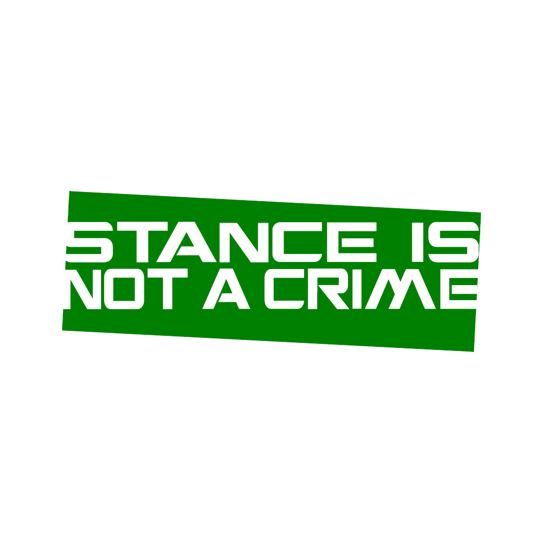 Sticker - STANCE IS NOT A CRIME