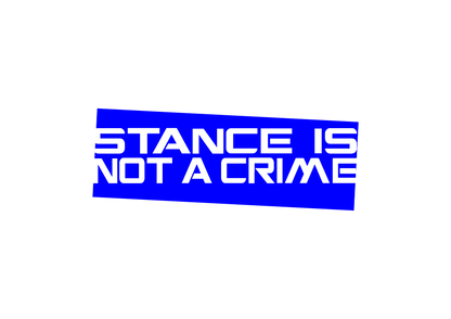 Sticker - STANCE IS NOT A CRIME