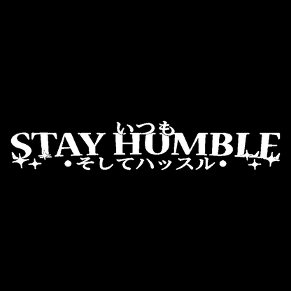 Sticker Parbriz - STAY HUMBLE 2