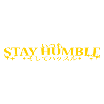 Sticker Parbriz - STAY HUMBLE 2