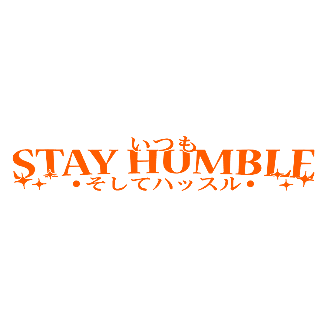 Sticker Parbriz - STAY HUMBLE 2