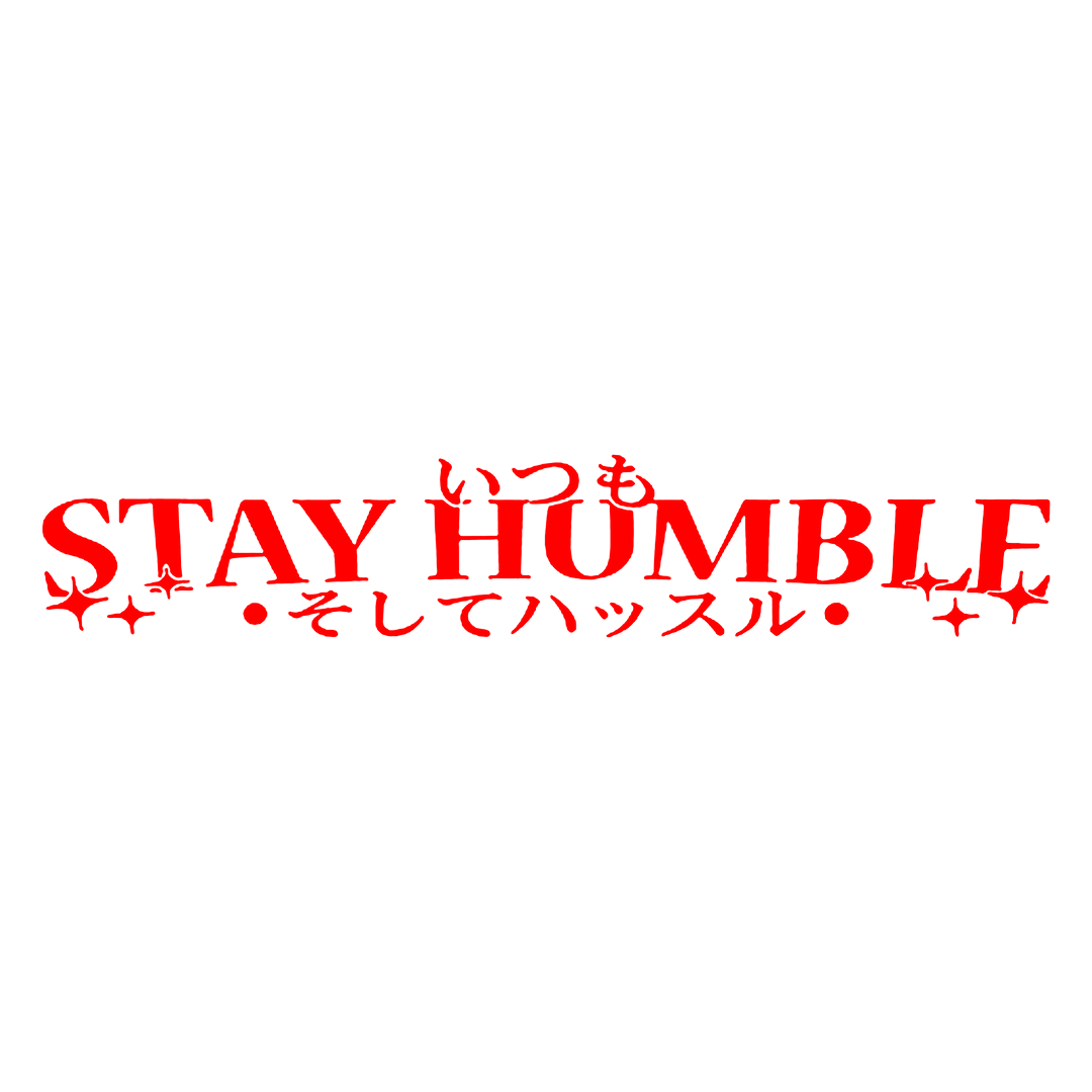 Sticker Parbriz - STAY HUMBLE 2