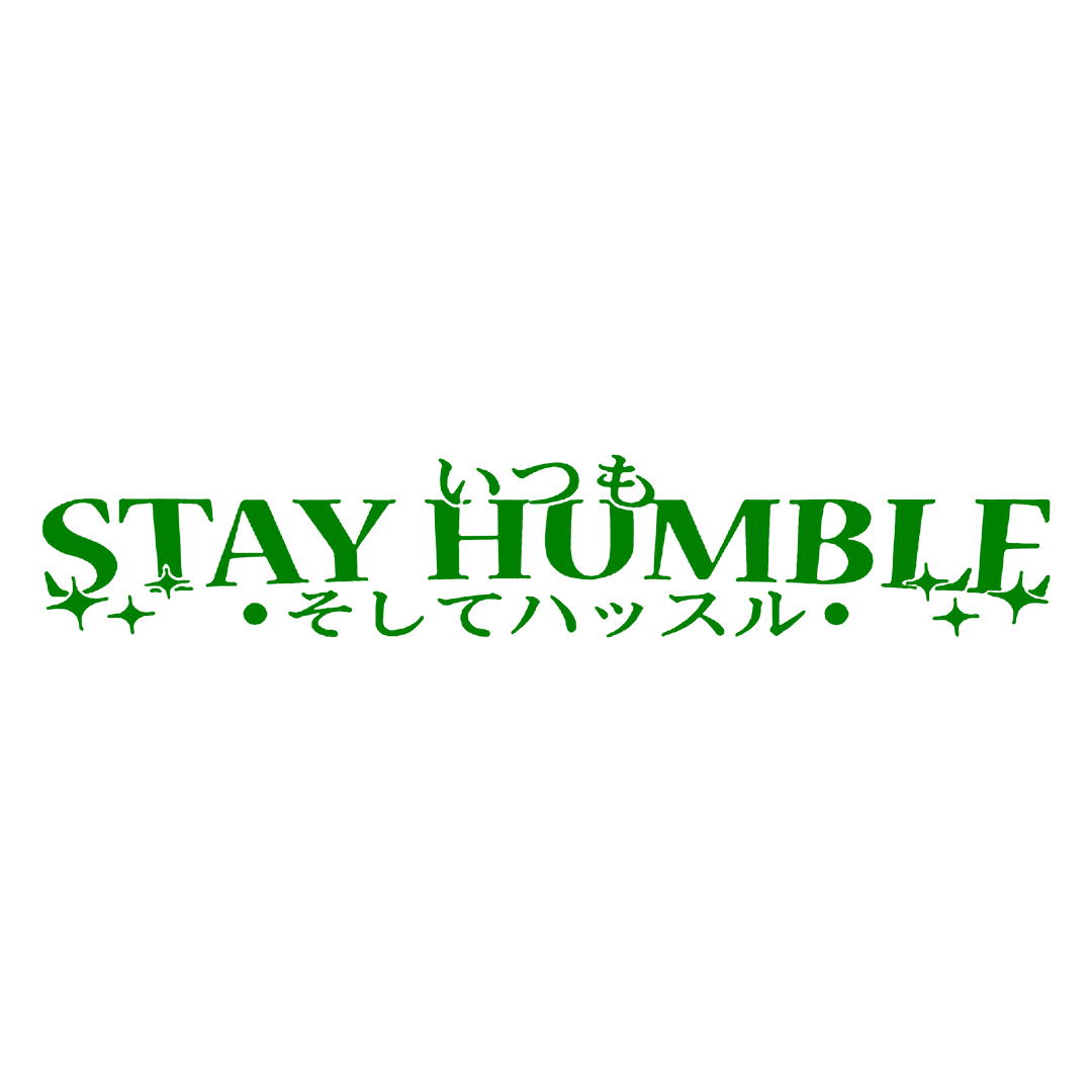 Sticker Parbriz - STAY HUMBLE 2