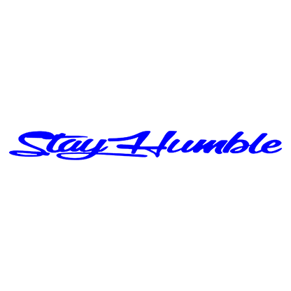 Sticker Parbriz - STAY HUMBLE