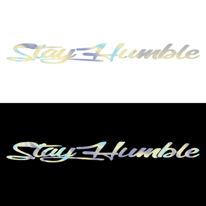 Sticker Parbriz - STAY HUMBLE