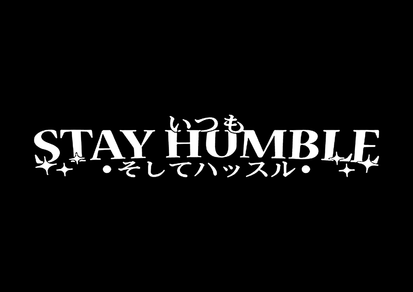 Sticker Parbriz - STAY HUMBLE 2