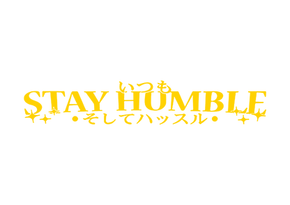 Sticker Parbriz - STAY HUMBLE 2