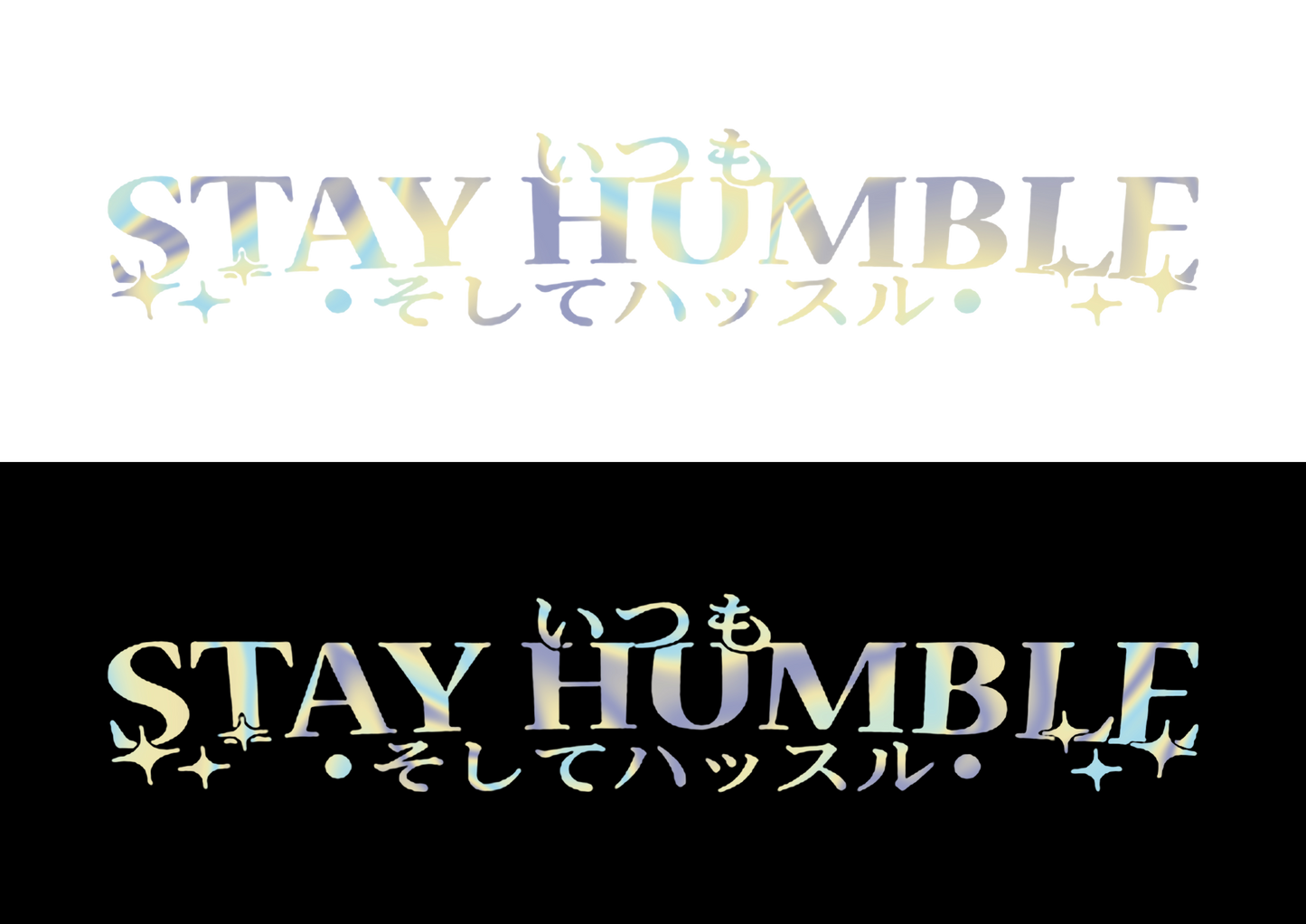 Sticker Parbriz - STAY HUMBLE 2