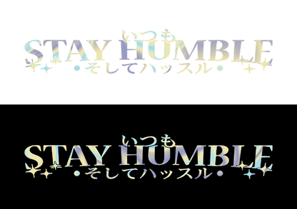 Sticker Parbriz - STAY HUMBLE 2