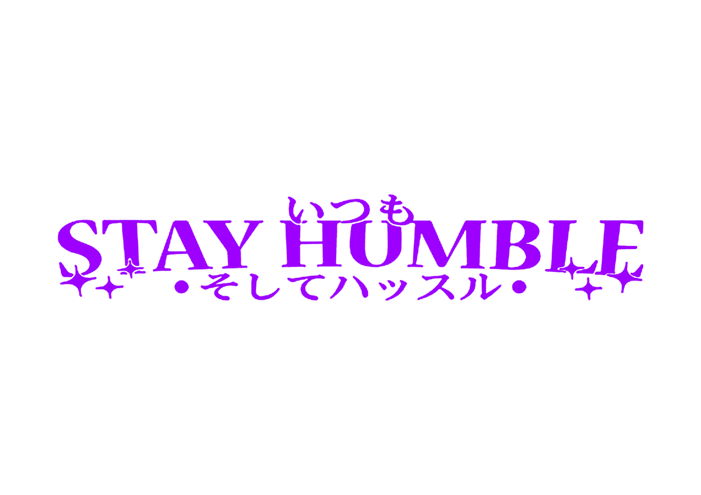 Sticker Parbriz - STAY HUMBLE 2