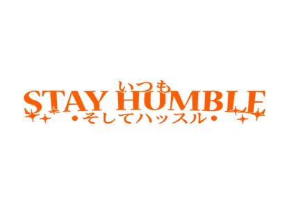 Sticker Parbriz - STAY HUMBLE 2